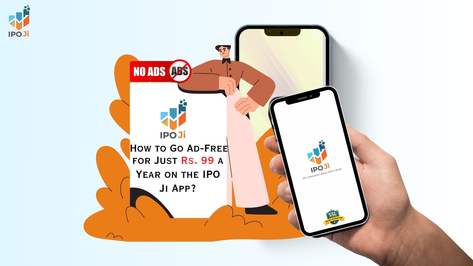 How to Go Ad-Free for Just Rs. 99 a Year on the IPO Ji App?