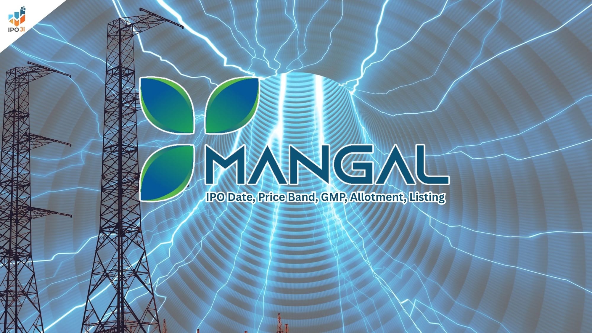 Mangal Electrical IPO: Price Band, GMP, Allotment Date, Listing, and Issue Details