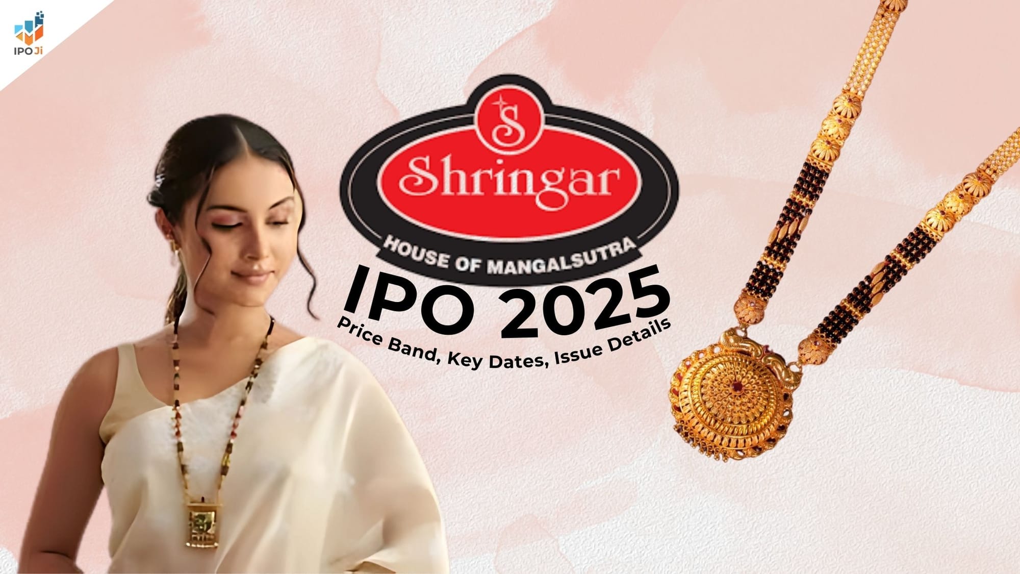 Shringar House of Mangalsutra IPO 2025: Price Band, Key Dates, Issue Details