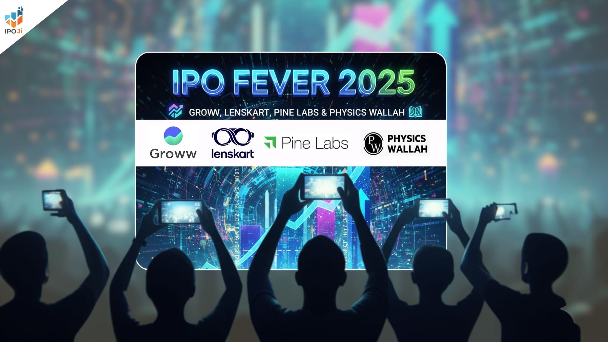 IPO Fever 2025: Groww, Lenskart, Pine Labs & Physics Wallah | Your Ultimate Guide from Hot Picks to Application Clicks