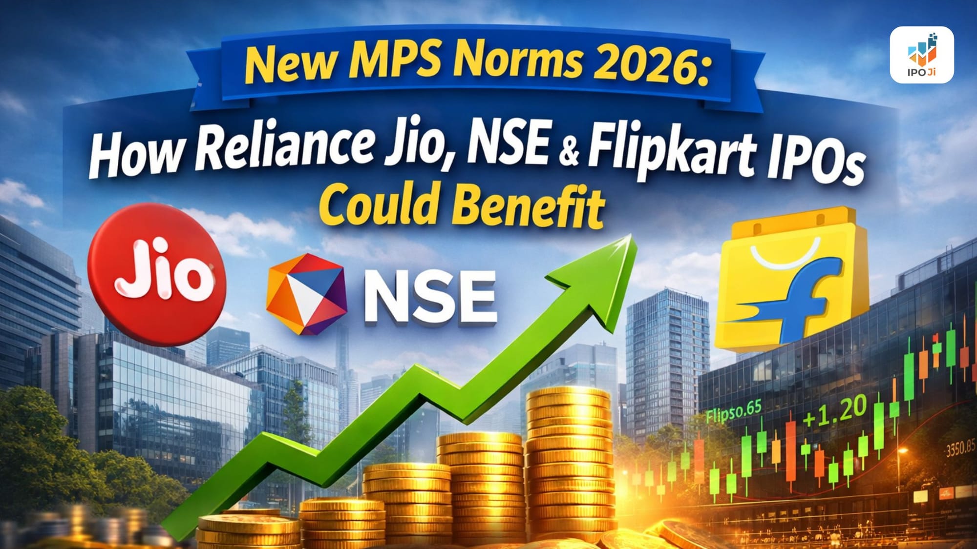 New MPS norms 2026 India impact on Reliance Jio NSE Flipkart IPO